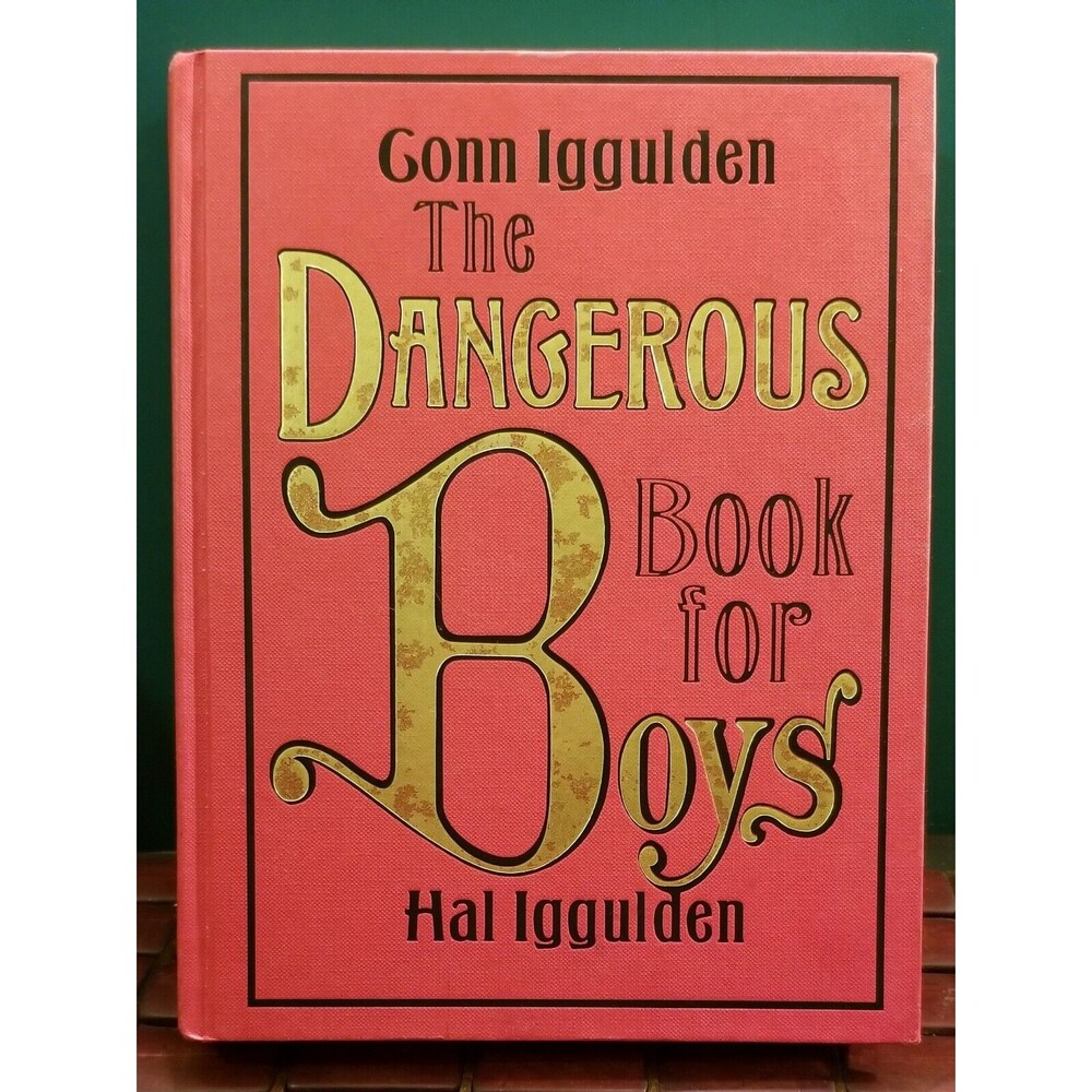 The Dangerous Book for Boys by Conn & Hal Iggulden 2007 1st Us Edition Hardcover